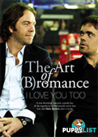 The Art of (B)romance: I Love You Too