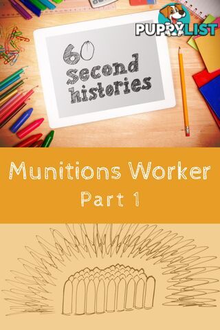 World War 1: Munitions Worker - Part 1 (3-Day Rental)