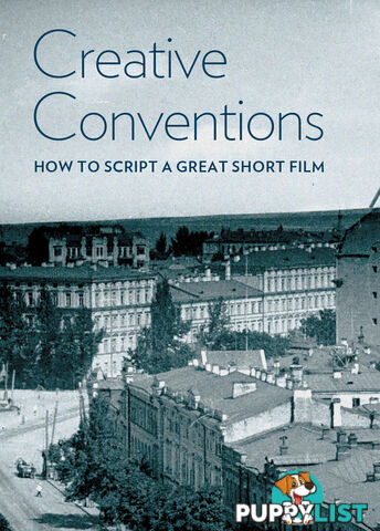 Creative Conventions: How to Script a Great Short Film