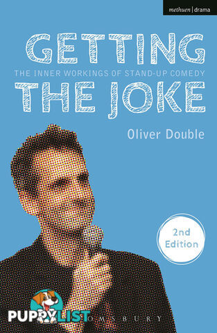 Getting the Joke: The Inner Workings of Stand-Up Comedy (2nd Edition)