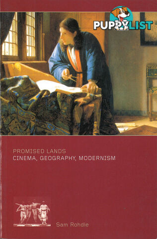 Promised Lands: Cinema, Geography, Modernism