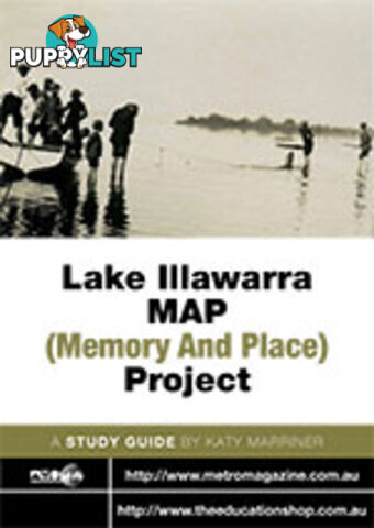 Lake Illawarra MAP (Memory and Place) Project ( Study Guide)