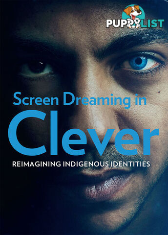 Screen Dreaming in 'Cleverman': Reimagining Indigenous Identities