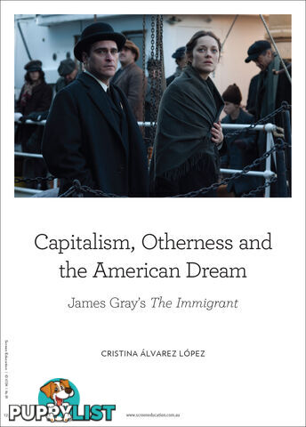 Capitalism, Otherness and the American Dream: james Gray's 'The Immigrant'