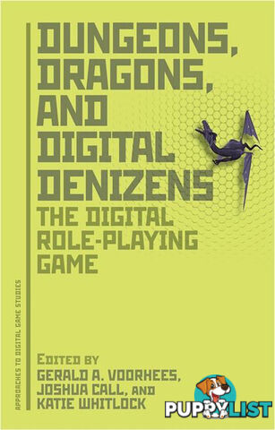 Dungeons, Dragons, and Digital Denizens: The Digital Role-Playing Game