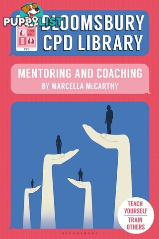 Bloomsbury CPD Library: Mentoring and Coaching