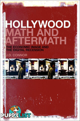 Hollywood Math and Aftermath: The Economic Image and the Digital Recession