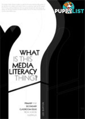 What is This media Literacy Thing?