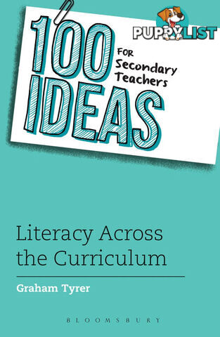 100 Ideas for Secondary Teachers: Literacy Across the Curriculum