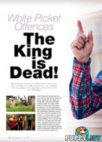 White Picket Offences: The King is Dead!
