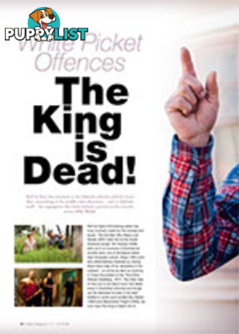 White Picket Offences: The King is Dead!