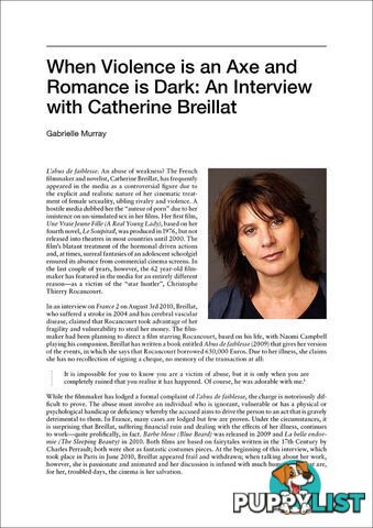 When Violence is an Axe and Romance is Dark: An Interview with Catherine Breillat