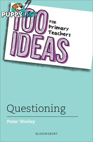 100 Ideas for Primary Teachers: Questioning