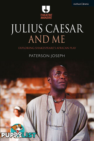 Julius Caesar and Me: Exploring Shakespeare's African Play