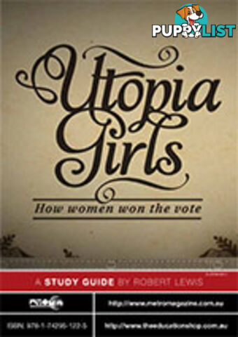 Utopia Girls: How Women Won the Vote ( Study Guide)