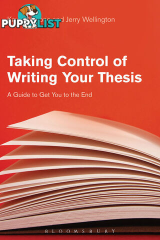 Taking Control of Writing Your Thesis: A Guide to Get You to the End