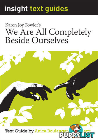 We Are All Completely Beside Ourselves (Text Guide)