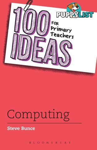 100 Ideas for Primary Teachers: Computing