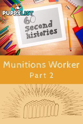 World War 1: Munitions Worker - Part 2 (1-Year Rental)