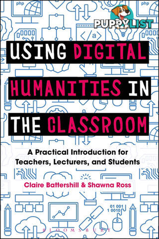 Using Digital Humanities in the Classroom