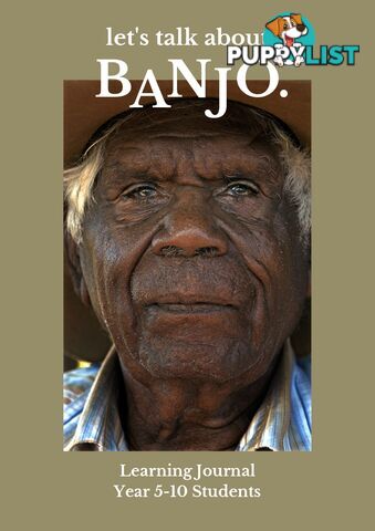 Banjo Morton: The Untold Story - Student Learning Journal (Middle Years 5-10)