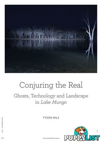 Conjuring the Real: Ghosts, Technology and Landscape in Lake Mungo