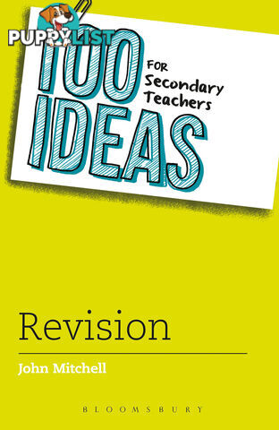 100 Ideas for Secondary Teachers: Revision