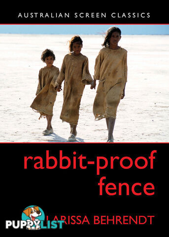 Rabbit-Proof Fence (Australian Screen Classics)