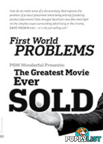 First World Problems: POM Wonderful Presents: The Greatest Movie Ever Sold