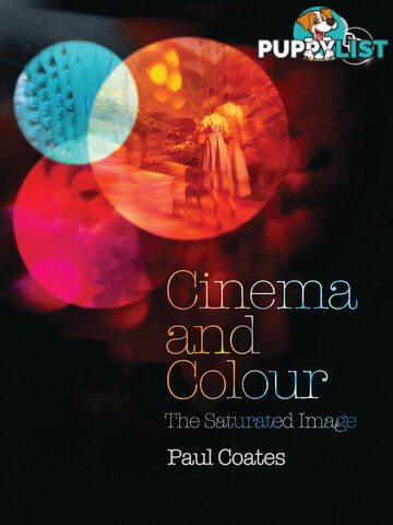 Cinema and Colour: The Saturated Image