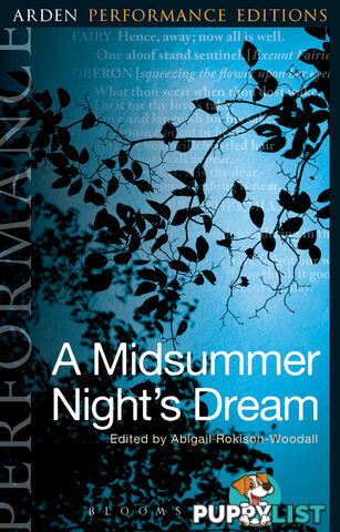 Arden Performance Editions: A Midsummer Night's Dream