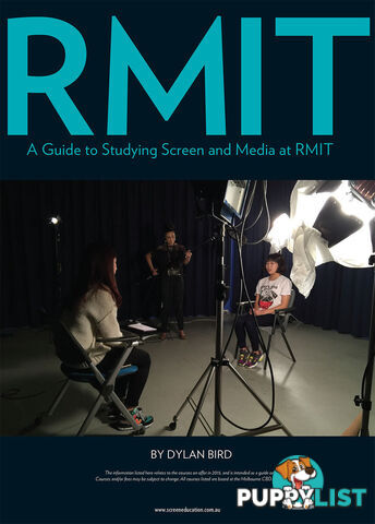 RMIT: A Guide to Studying Screen and Media at RMIT