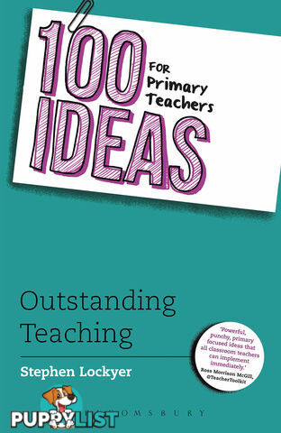 100 Ideas for Primary Teachers: Outstanding Teaching