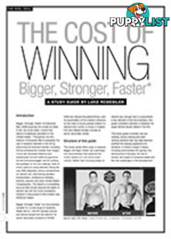 The Cost of Winning: Bigger, Stronger, Faster*