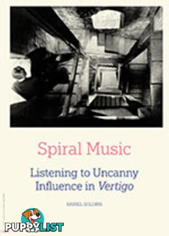 Spiral Music: Listening to Uncanny Influence in Vertigo