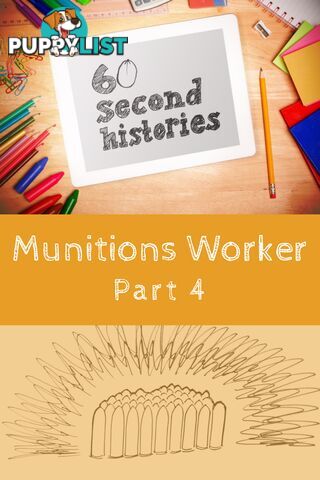 World War 1: Munitions Worker - Part 4 (1-Year Rental)