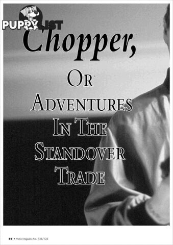 Chopper', or Adventures in the Standover Trade