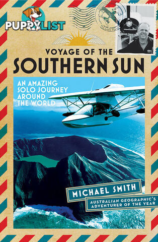 Voyage of the Southern Sun: An Amazing Solo Journey Around the World