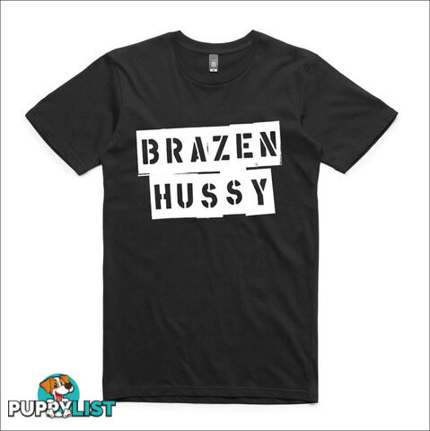 Brazen Hussies (White on Black T-shirt)