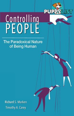 Controlling People: The Paradoxical Nature of Being Human