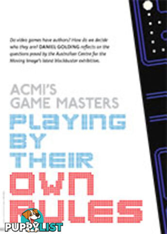 Playing by Their Own Rules: ACMI's Game Masters