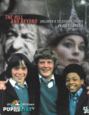 Hill and Beyond: Children's Television Drama - An Encyclopedia, The