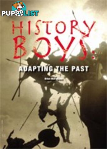 History Boys: Adapting the Past