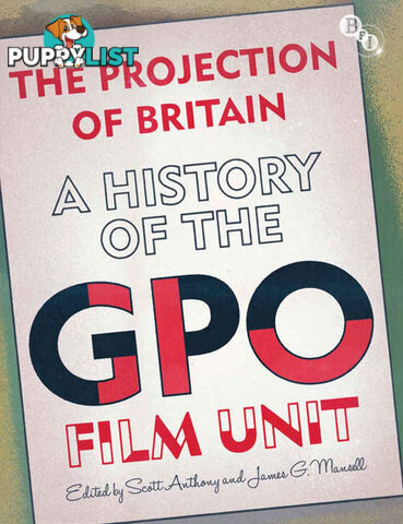 Projection of Britain: A History of the GPO Film Unit, The