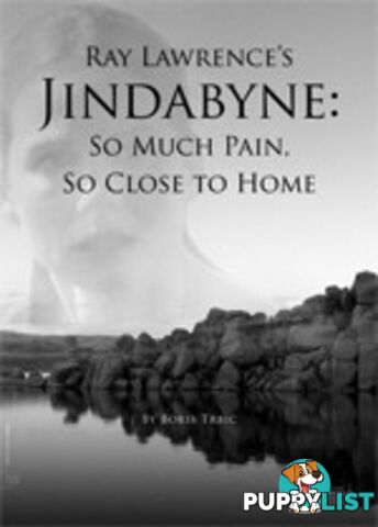 Ray Lawrence's Jindabyne: So Much Pain So Close to Home