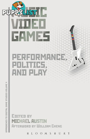 Music Video Games: Performance, Politics, and Play