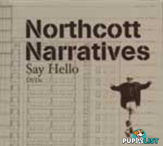 Northcott Narratives 900 Neighbours