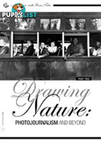 Drawing Nature: Photojournalism and Beyond. Part Two