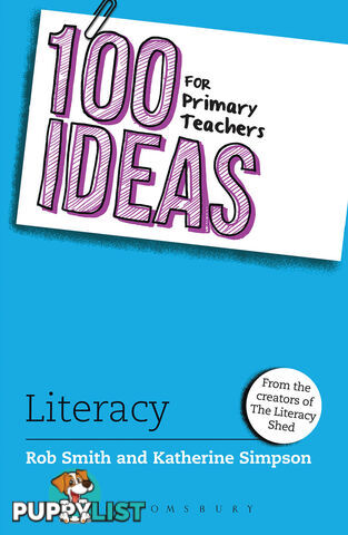 100 Ideas for Primary Teachers: Literacy