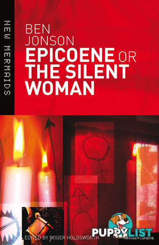 Ben Jonson: Epicoene or The Silent Woman